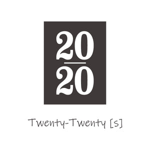 TwentyTwenty[s]